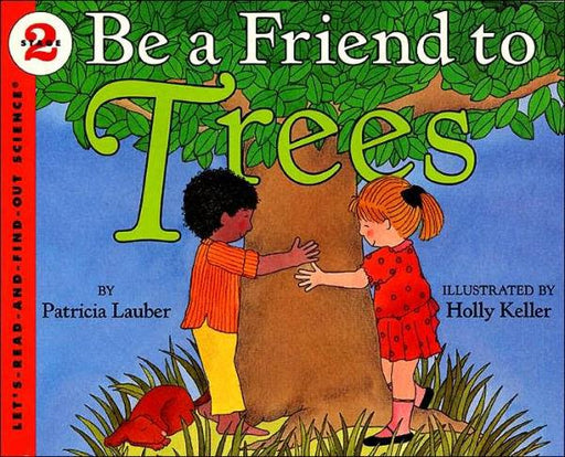 Be a Friend to Trees - Paperback | Diverse Reads