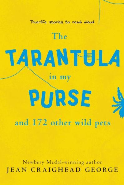 The Tarantula in My Purse and 172 Other Wild Pets - Paperback | Diverse Reads