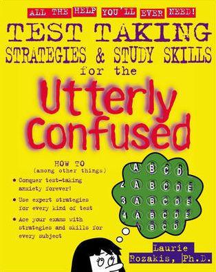 Test-Taking Strategies and Study Skills for the Utterly Confused - Paperback | Diverse Reads
