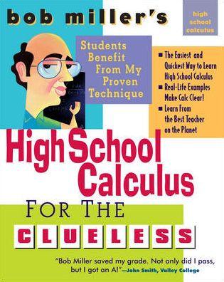 Bob Miller's High School Calc for the Clueless: Honors and AP Calculus AB and BC - Paperback | Diverse Reads