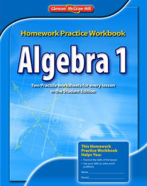 Algebra 1, Homework Practice Workbook / Edition 1 - Paperback | Diverse Reads