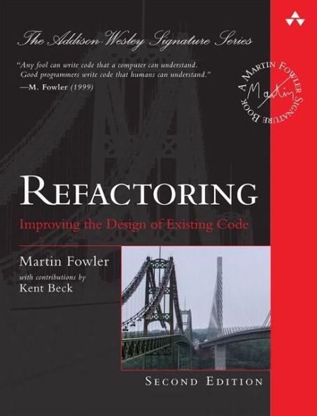 Refactoring: Improving the Design of Existing Code / Edition 2 - Hardcover | Diverse Reads