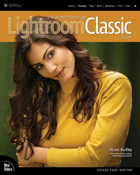 The Adobe Photoshop Lightroom Classic Book - Paperback | Diverse Reads