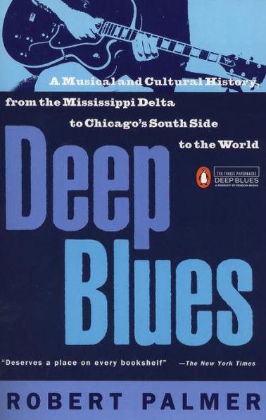 Deep Blues: A Musical and Cultural History of the Mississippi Delta - Paperback | Diverse Reads