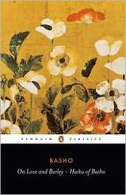 On Love and Barley: Haiku of Basho - Paperback | Diverse Reads