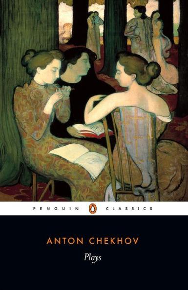 Plays: Ivanov; The Seagull; Uncle Vanya; Three Sisters; The CherryOrchard - Paperback | Diverse Reads