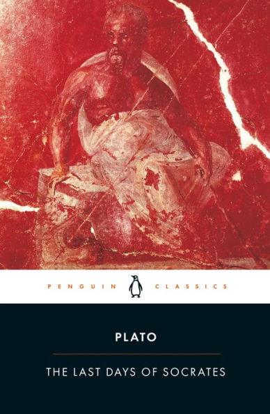 The Last Days of Socrates: Euthyphro; Apology; Crito; Phaedo - Paperback | Diverse Reads