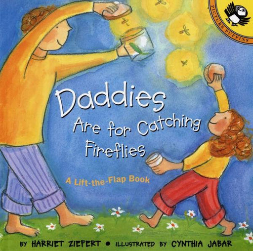 Daddies Are for Catching Fireflies - Paperback | Diverse Reads