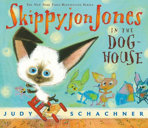 Skippyjon Jones in the Doghouse - Paperback | Diverse Reads
