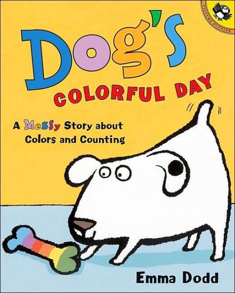 Dog's Colorful Day: A Messy Story About Colors and Counting - Paperback | Diverse Reads