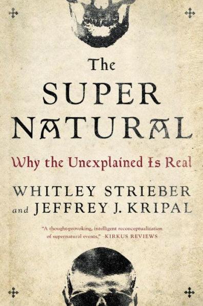 The Super Natural: Why the Unexplained Is Real - Paperback | Diverse Reads