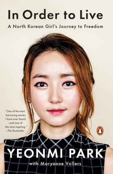 In Order to Live: A North Korean Girl's Journey to Freedom - Diverse Reads