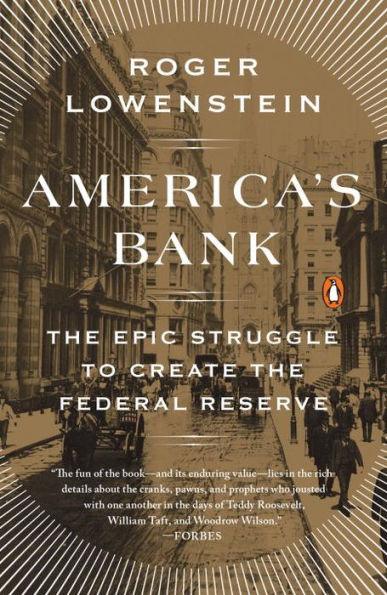 America's Bank: The Epic Struggle to Create the Federal Reserve - Paperback | Diverse Reads