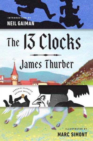 The 13 Clocks: (Penguin Classics Deluxe Edition) - Paperback | Diverse Reads