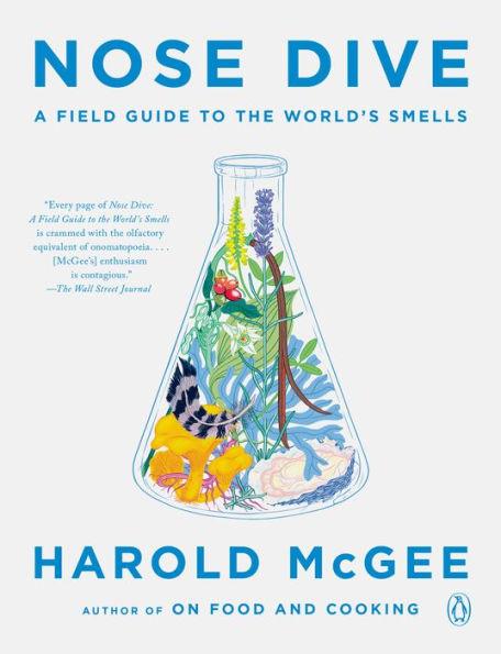 Nose Dive: A Field Guide to the World's Smells - Paperback | Diverse Reads