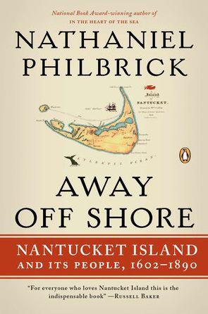 Away Off Shore: Nantucket Island and Its People, 1602-1890 - Paperback | Diverse Reads