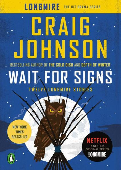 Wait for Signs: Twelve Longmire Stories - Paperback | Diverse Reads