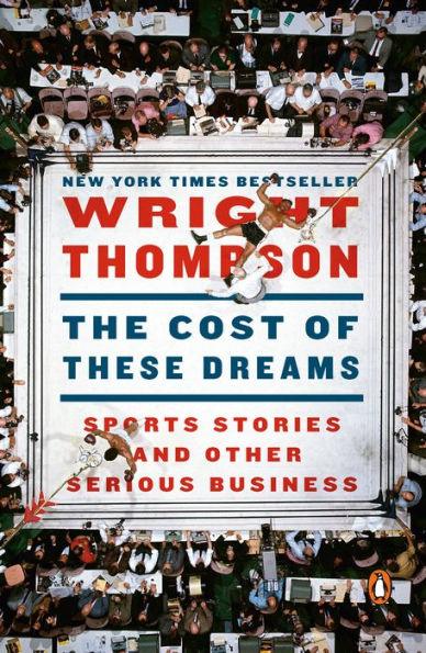 The Cost of These Dreams: Sports Stories and Other Serious Business - Paperback | Diverse Reads