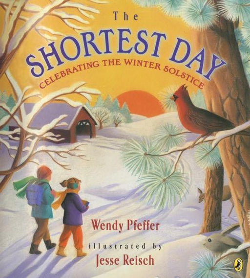 The Shortest Day: Celebrating the Winter Solstice - Paperback | Diverse Reads