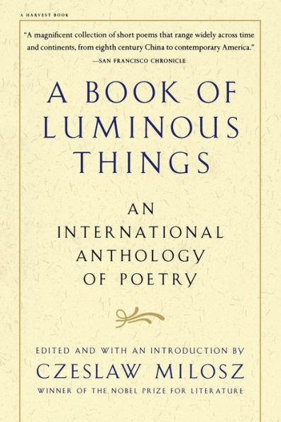A Book Of Luminous Things: An International Anthology of Poetry - Paperback | Diverse Reads