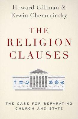 The Religion Clauses: The Case for Separating Church and State - Hardcover | Diverse Reads