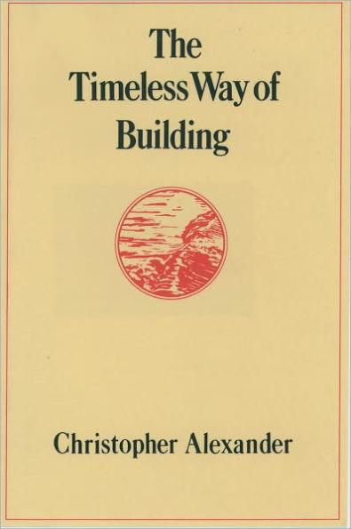 The Timeless Way of Building - Hardcover | Diverse Reads