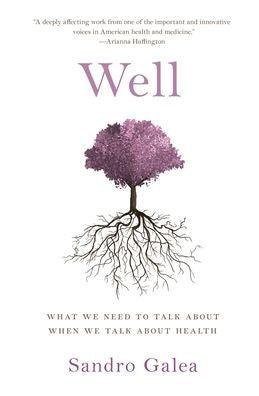 Well: What We Need to Talk About When We Talk About Health - Paperback | Diverse Reads