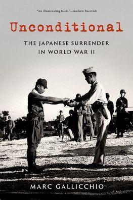 Unconditional: The Japanese Surrender in World War II - Paperback | Diverse Reads