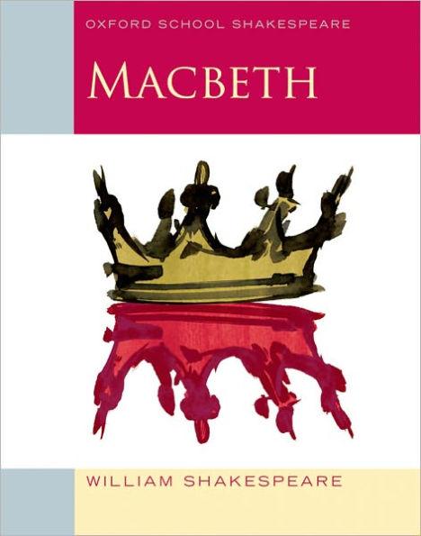 Macbeth (Oxford School Shakespeare Series) - Paperback | Diverse Reads