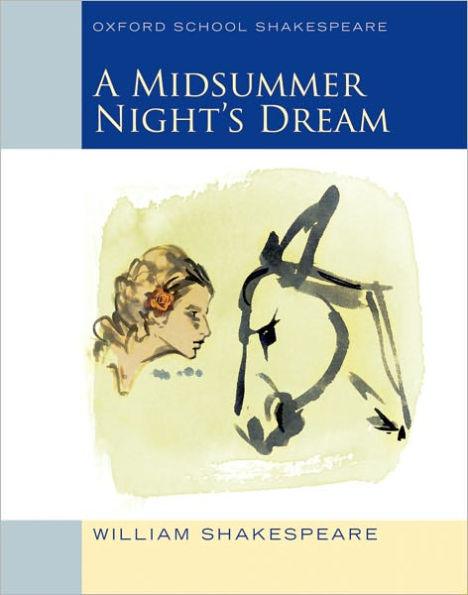 A Midsummer Night's Dream (Oxford School Shakespeare Series) - Paperback | Diverse Reads