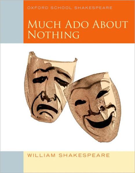 Much Ado About Nothing (2010 edition): Oxford School Shakespeare - Paperback | Diverse Reads