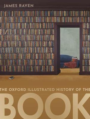 The Oxford Illustrated History of the Book - Hardcover | Diverse Reads