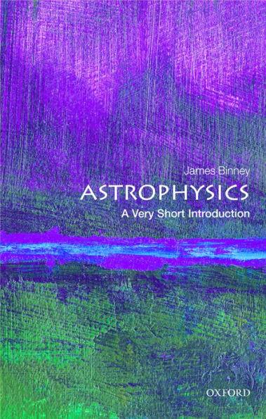 Astrophysics: A Very Short Introduction - Paperback | Diverse Reads