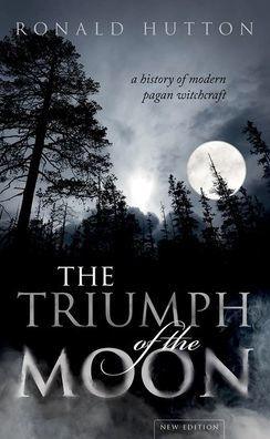 The Triumph of the Moon: A History of Modern Pagan Witchcraft - Paperback | Diverse Reads
