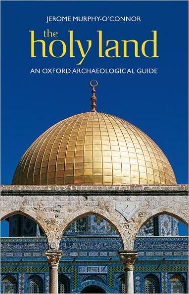 The Holy Land: An Oxford Archaeological Guide