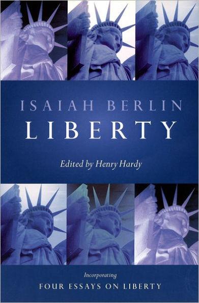 Liberty: Incorporating Four Essays on Liberty / Edition 2 - Paperback | Diverse Reads