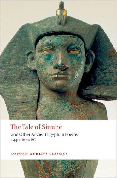 The Tale of Sinuhe: and Other Ancient Egyptian Poems 1940-1640 B.C. - Paperback | Diverse Reads