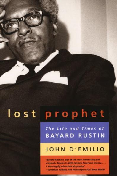 Lost Prophet: The Life and Times of Bayard Rustin - Diverse Reads