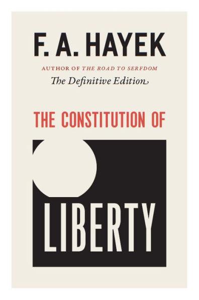 The Constitution of Liberty: The Definitive Edition - Paperback | Diverse Reads