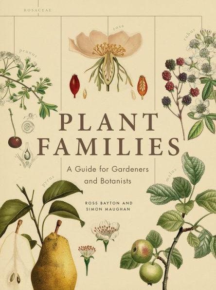 Plant Families: A Guide for Gardeners and Botanists - Hardcover | Diverse Reads