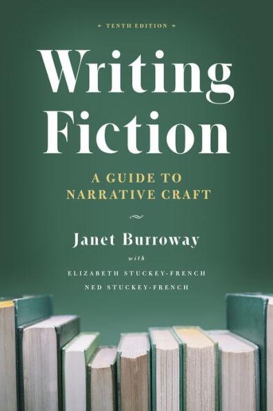 Writing Fiction, Tenth Edition: A Guide to Narrative Craft - Paperback | Diverse Reads