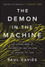 The Demon in the Machine: How Hidden Webs of Information Are Solving the Mystery of Life - Hardcover | Diverse Reads