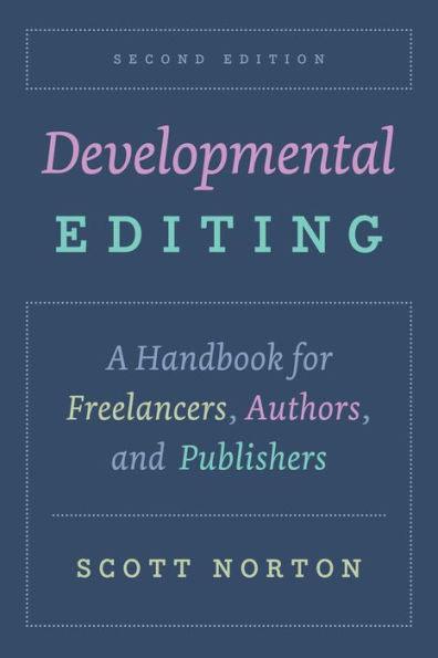 Developmental Editing: A Handbook for Freelancers, Authors, and Publishers - Paperback | Diverse Reads