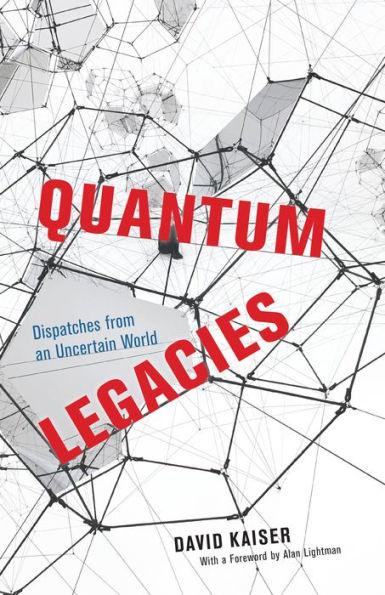 Quantum Legacies: Dispatches from an Uncertain World - Paperback | Diverse Reads