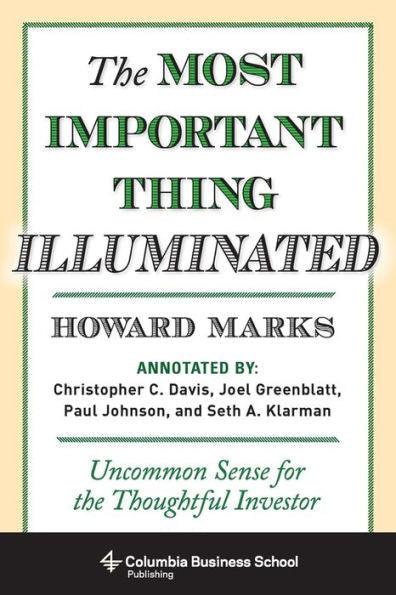 The Most Important Thing Illuminated: Uncommon Sense for the Thoughtful Investor - Hardcover | Diverse Reads