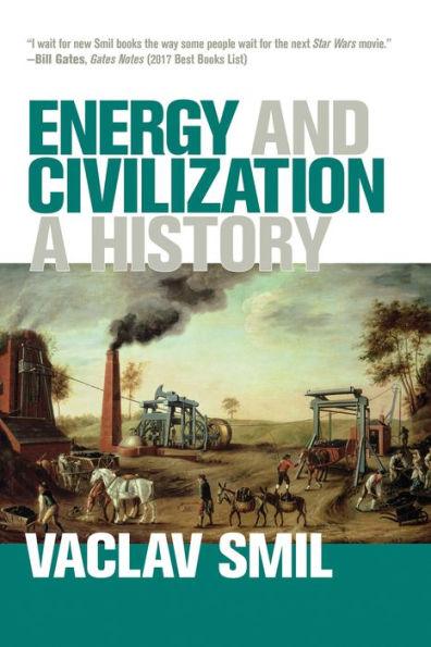 Energy and Civilization: A History - Paperback | Diverse Reads