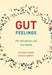 Gut Feelings: The Microbiome and Our Health - Paperback | Diverse Reads