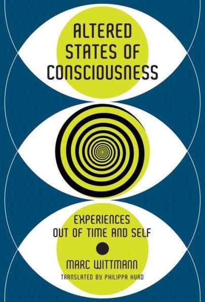 Altered States of Consciousness: Experiences Out of Time and Self - Paperback | Diverse Reads