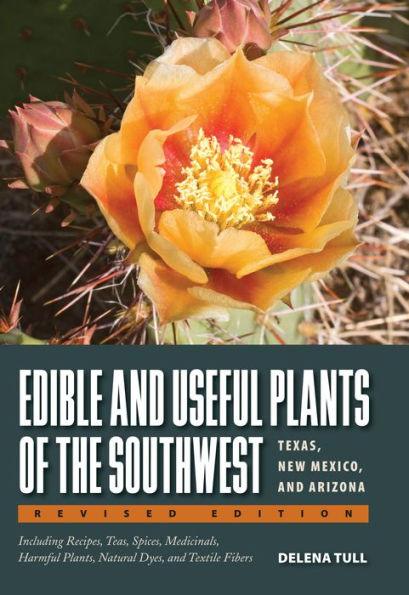 Edible and Useful Plants of the Southwest: Texas, New Mexico, and Arizona - Paperback | Diverse Reads