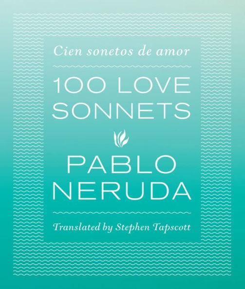 One Hundred Love Sonnets: Cien sonetos de amor - Paperback | Diverse Reads
